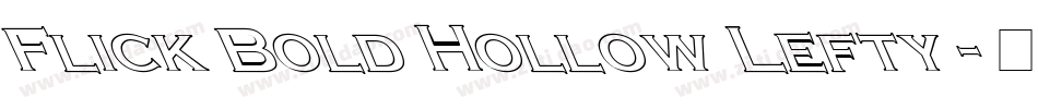 Flick Bold Hollow Lefty字体转换
